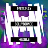 Press Play - Bollybounce