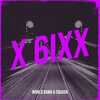 World Dawg、Squash - X 6ixx (Explicit)