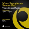 Mirco Esposito、Beaten Soul、DJ Vas - Thats House Music (Dj Vas Bootleg Mix)
