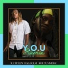Matthew Malcolm、Roe Summerz - Y.O.U (Remix)