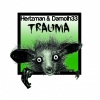 Hertzman、Damolh33《Trauma (Original Mix)》[MP3/LRC]