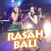 Vita Alvia、Lala Widy - Rasah Bali