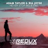 Adam Taylor、Ria Joyse - Never Stop Believing (Extended Mix)