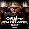 Kittens、Liviu Hodor、Mihai Toader - I'm in Love (La La La)