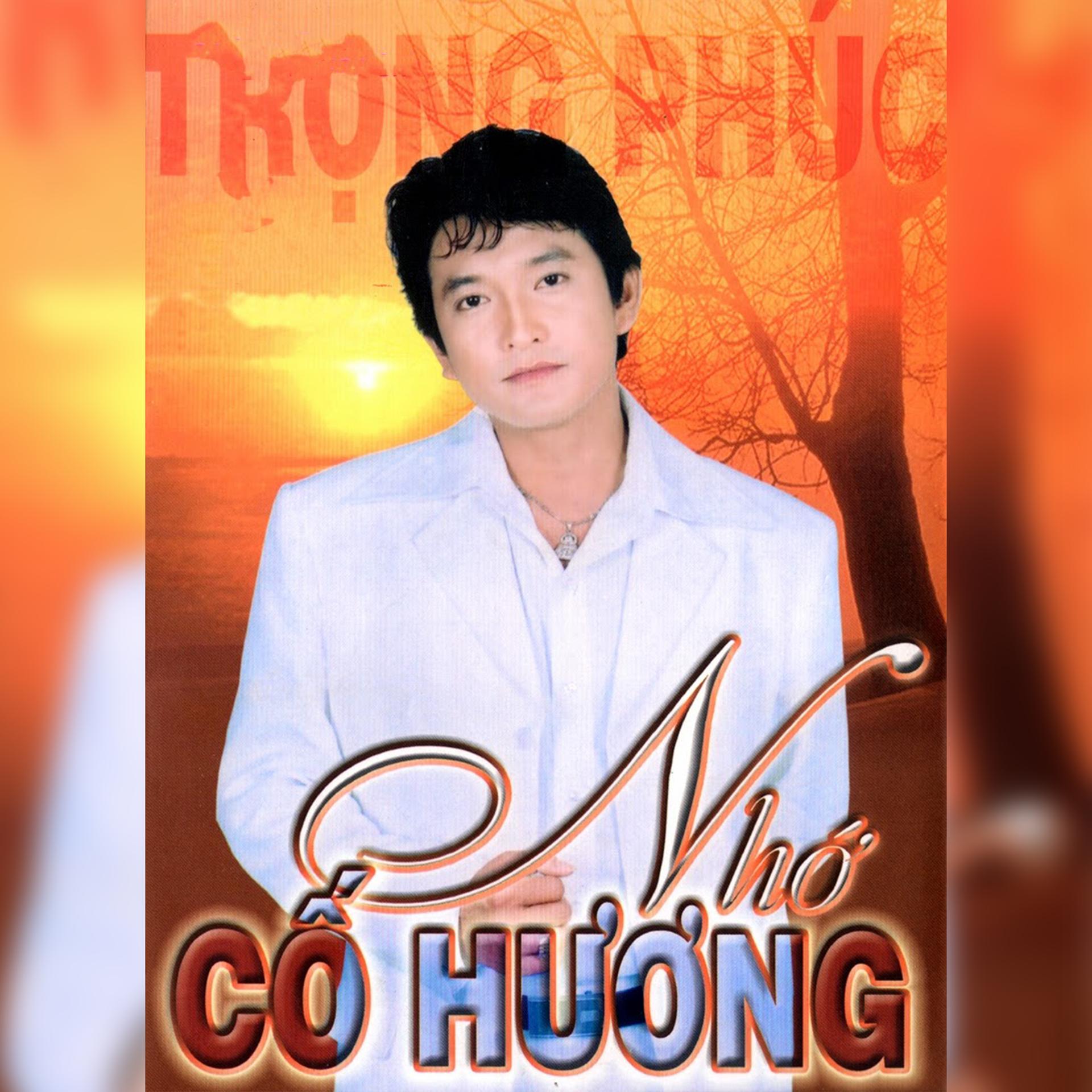 Trọng Phúc - Nhớ Cố Hương