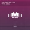Chris River、Iron Touch - Your House (Original Mix)