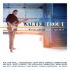 Walter Trout、Kenny Wayne Shepherd - Gonna Hurt Like Hell