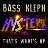 bass kleph - That's What's Up (Extended Mix)