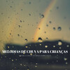 Musica Para Dormir Profundamente、Experiência Musical Adormecida、Chuva relaxante - Chuva Para Crianças Pequenas