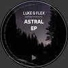 LUKE&FLEX - Astral (Original Mix)