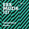 Touchtalk《Reborn (Original Mix)》[MP3/LRC]