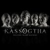Kassogtha - Welcome to the Machine