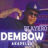 Confe Produce、Akapellah - DEMBOW PLAYERO (feat. Akapellah)