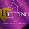 香取慎吾、SEVENTEEN - BETTING