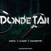 Sarita、La Baby、DamarisCRS - Donde Tan