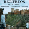 Ivan Gomez、Alandalusbeat《Recuerdos》[MP3/LRC]