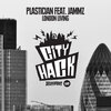 Plastician、Jammz - London Living (Explicit)