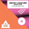 Magic Bird、Jerk Boy - Her House