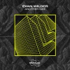 Revealed Recordings、EVAN WILDER《Another Side》[MP3/LRC]