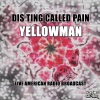 yellowman《Dis Ting Called Pain / Improvisation /Jah A Mi Guiding Star / Mad Over Me (Live)》[MP3/LRC]