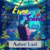 Ashed Last - Let The Music Play