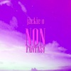 Jackie-O - Non Fantasy (From 