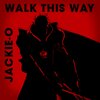 Jackie-O - Walk This Way (Из т/с 