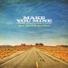 Tyron Hapi、Jordie Ireland、Cassadee Pope - Make You Mine