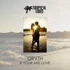 QRVZH - If Your Are Love (Original Mix)