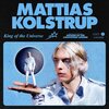 Mattias Kolstrup - King Of The Universe