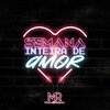 Manu & Rafael - Semana Inteira de Amor