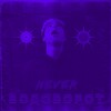 Never - Водоворот (Explicit)