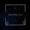 Tier - Siempre Ahi