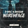 S-Mac、Shogun、Stewart McAllister、Joseph Heron - Northface (Explicit)