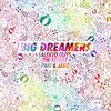 Paki & Jaro、The Kemist、Salento Guys - Big Dreamers (Radio Edit)