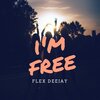 Flex Deejay - I'm Free (Original Mix)