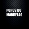 DJ GL MALOKA - Puros do Mandelão (Explicit)