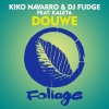 Kiko Navarro、Fudge、Kaleta - Douwe (Original Mix)