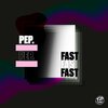 Pep Starling - Fast