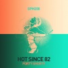 Hot Since 82 - Like You