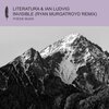 Literatura、Ian Ludvig、ryan murgatroyd - Invisible (Ryan Murgatroyd Remix)