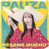 PAUZA - Bésame Mucho