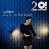 Waldeck、Patrizia Ferrara - You drive me crazy