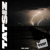 Saiif、Zaza - Tatsız