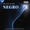 DjyKayFlash、Hossy deh dj - Negro (feat. Hossy deh dj)