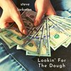 Steve Larkman - Lookin' for the Dough