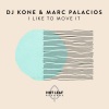 Dj Kone & Marc Palacios - I Like To Move It