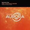 Mahaputra - Feel Your Body Shiver (Original Mix)