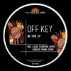 Off Key - No Time (Original Mix)