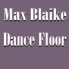 Max Blaike - Dance Floor (Original Mix)